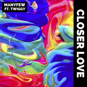 อัลบัม Closer Love ศิลปิน ManyFew