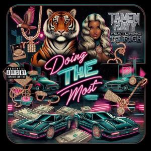 Tamen Rayy的專輯Doing The Most (feat. Tj F1gh) [Explicit]