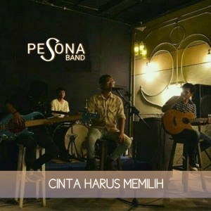 Album Cinta Harus Memilih from Pesona Band