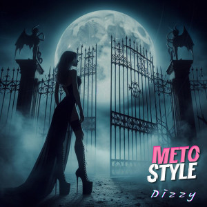 Listen to Dizzy song with lyrics from Meto Style