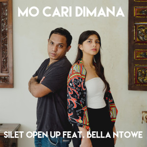 Dengarkan Mo Cari Dimana (Acoustic Version) lagu dari Silet Open Up dengan lirik