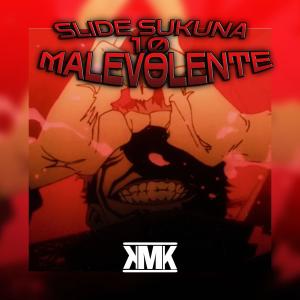 收聽Kimaklon的SLIDE SUKUNA MALEVOLENTE 1.0 (Sped Up)歌詞歌曲