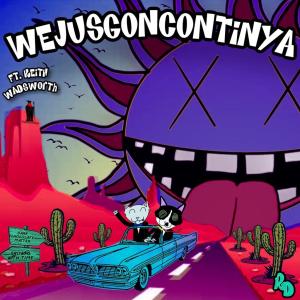 อัลบัม WeJusGonContinya (feat. Keith Wadsworth) ศิลปิน Rooftop Collective