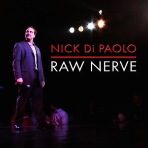 Nick DiPaolo的專輯Raw Nerve (Explicit)
