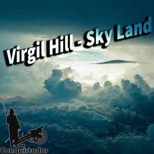 收聽Virgil Hill的Sky Land歌詞歌曲