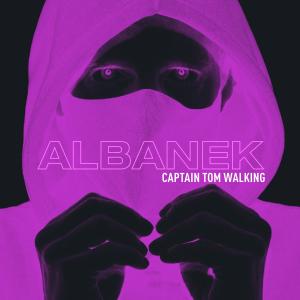 收聽Albanek的Captian Tom Walking歌詞歌曲