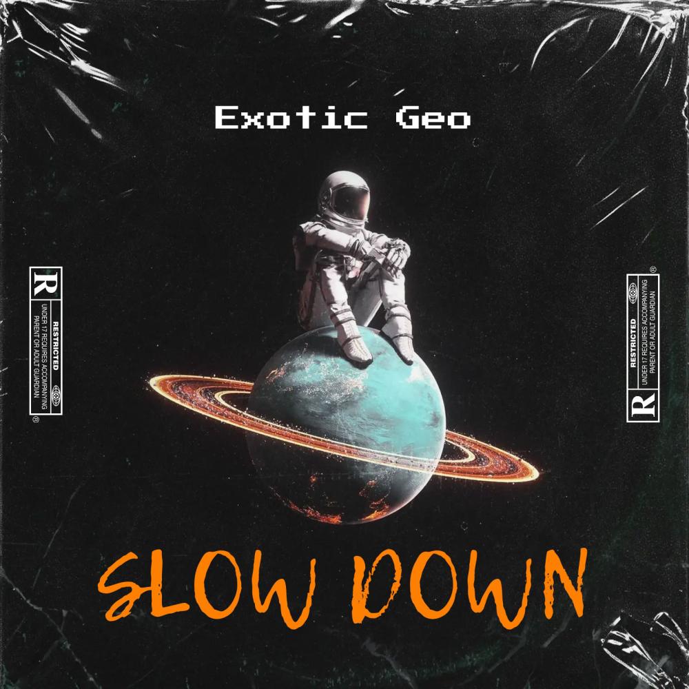 Slow Down (Explicit)