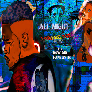 收聽Luna Deluge的All Night (Explicit)歌詞歌曲