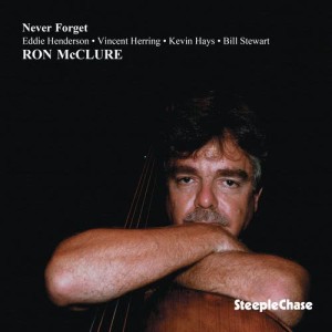 ดาวน์โหลดและฟังเพลง Never Forget พร้อมเนื้อเพลงจาก Ron McClure