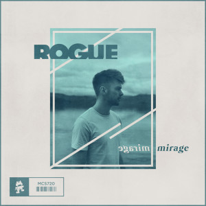 Dengarkan Mirage lagu dari Rogue dengan lirik