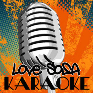 ดาวน์โหลดและฟังเพลง Love Sosa (Originally Performed By Chief Keef) [Karaoke] พร้อมเนื้อเพลงจาก Karaoke Crew