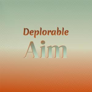 Various Artists的專輯Deplorable Aim