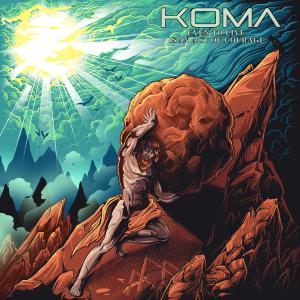 Album Even to Live is an Act of Courage from Koma