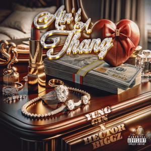 收聽Yung Gin的Aint A Thang (feat. Hector biggz) (Explicit)歌詞歌曲