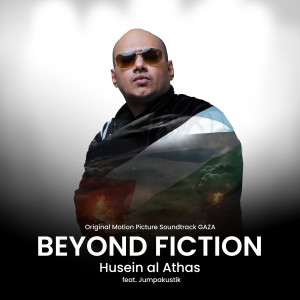 ดาวน์โหลดและฟังเพลง Beyond Fiction พร้อมเนื้อเพลงจาก Husein Al Atas