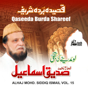 收聽Alhaj Mohd Siddiq Ismail的Qaseeda Burda Shareef歌詞歌曲