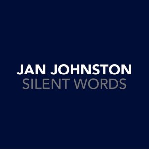 ดาวน์โหลดและฟังเพลง Silent Words (Lyric & Natali Mix 1) พร้อมเนื้อเพลงจาก Jan Johnston