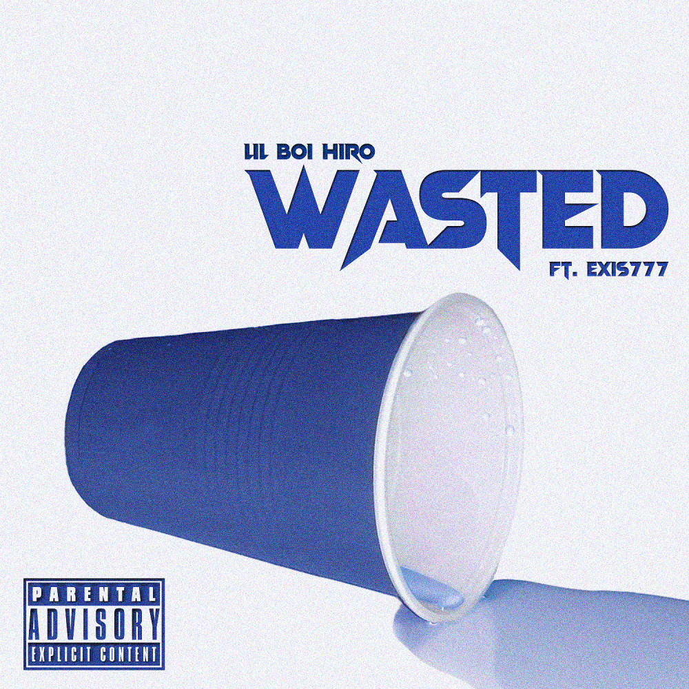 Wasted (Explicit)