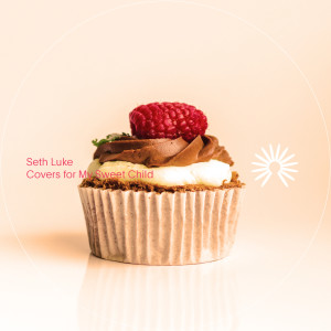 Album Covers for My Sweet Child (Piano) from Seth Luke