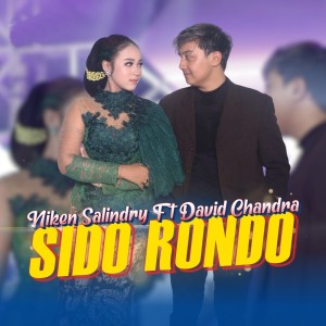 Dengarkan lagu Sido Rondo nyanyian Niken Salindry dengan lirik