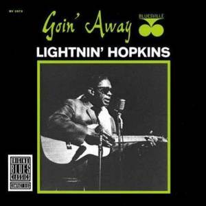 ดาวน์โหลดและฟังเพลง Goin' Away (Album Version) พร้อมเนื้อเพลงจาก Sam "Lightnin'" Hopkins