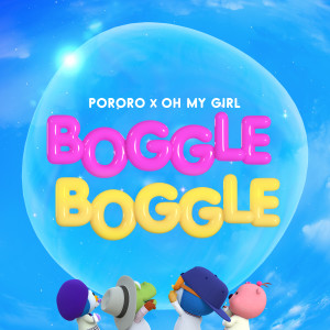 Dengarkan BOGGLE BOGGLE (Indonesian Ver.) lagu dari pororo dengan lirik