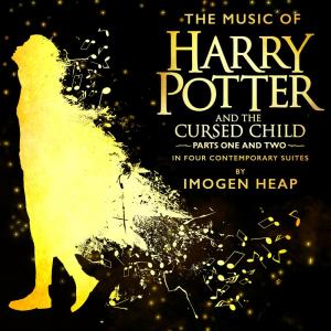 Album The Music of Harry Potter and the Cursed Child - In Four Contemporary Suites from Imogen Heap