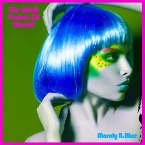 Album The Adult Version of Herself from MANDY B.BLUE
