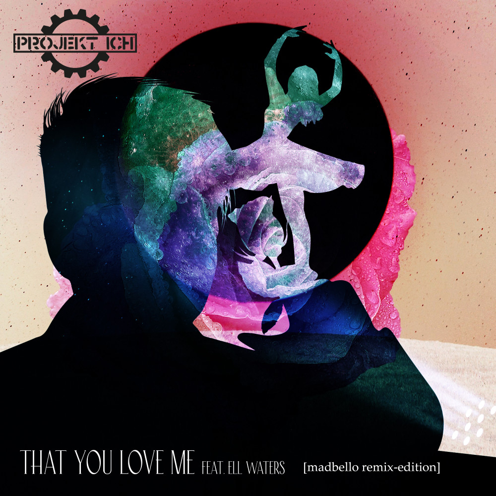 That You Love Me (Madbello Remix III)