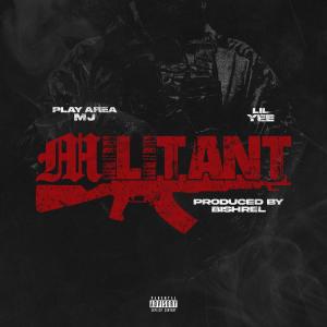 Lil Yee的專輯Militant (feat. Lil Yee) [Explicit]