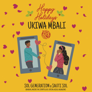 Album Ukiwa Mbali oleh Sol Generation