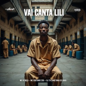 ดาวน์โหลดและฟังเพลง Vai Canta Lili (Explicit) พร้อมเนื้อเพลงจาก MC DI RAÇA