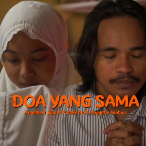 ดาวน์โหลดและฟังเพลง Doa Yang Sama พร้อมเนื้อเพลงจาก Angelbert Rap