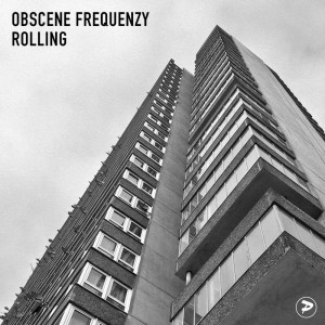 收聽Obscene Frequenzy的Rolling (2018 Mix)歌詞歌曲