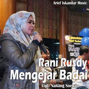 ดาวน์โหลดและฟังเพลง Mengejar Badai พร้อมเนื้อเพลงจาก Rani Rusdy