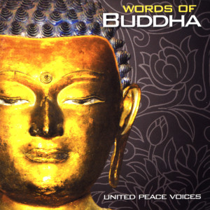 Album Words Of Buddha from United Peace Voices