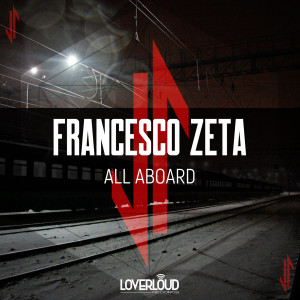 Listen to All Aboard song with lyrics from Francesco Zeta