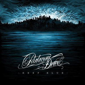 Deep Blue dari Parkway Drive