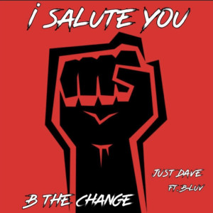 Dengarkan lagu I SALUTE YOU nyanyian Just Dave dengan lirik