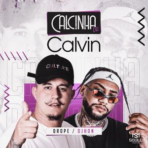 收聽Drope的Calcinha da Calvin (Explicit)歌詞歌曲