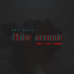 อัลบัม Ride Around (Explicit) ศิลปิน UDT BOYS