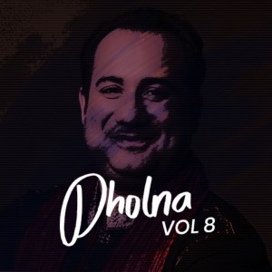 Album Dholna, Vol. 8 oleh Rahat Fateh Ali Khan