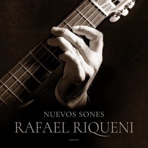 Rafael Riqueni的專輯Nuevos Sones