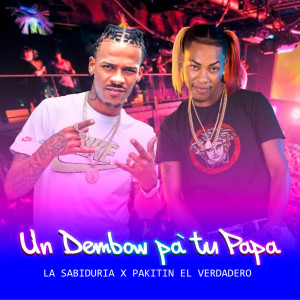 Listen to Un Dembow Pa Tu Papa song with lyrics from La Sabiduría