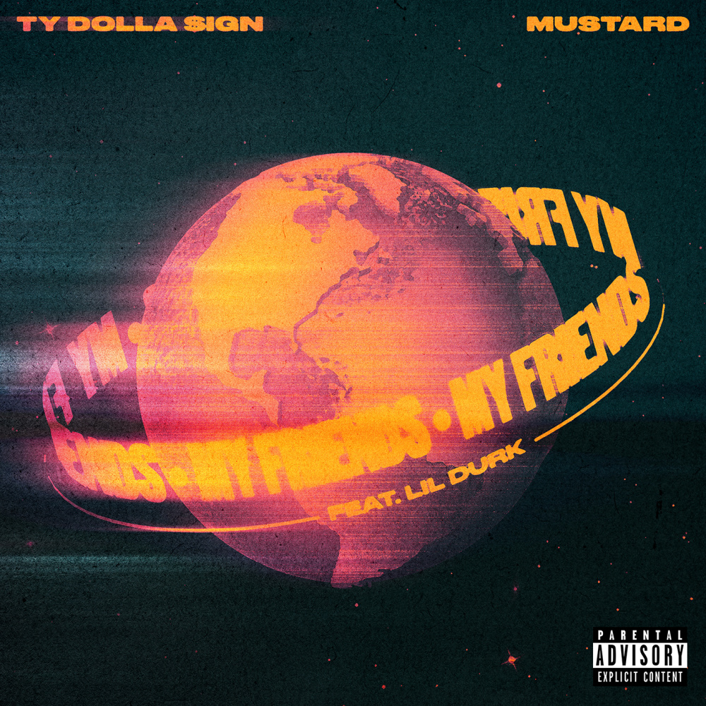 My Friends (feat. Lil Durk) (Explicit)