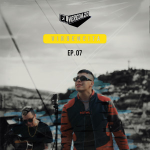 Listen to Virgencita (El Veredazo Ep. 07) (Explicit) song with lyrics from Diego Villacis DVM