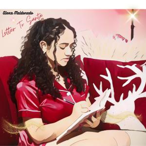 收聽Alexa Maldonado的Letter To Santa歌詞歌曲