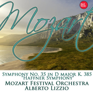 ดาวน์โหลดและฟังเพลง Symphony No.35 "Haffner-Symphony" in D Major, K. 385: II. Andance พร้อมเนื้อเพลงจาก Mozart Festival Orchestra