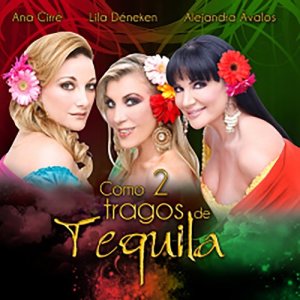 Ana Cirr的專輯Como Dos Tragos de Tequila