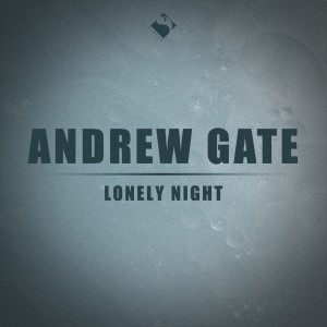 Listen to Lonely Night song with lyrics from Andrew Gate